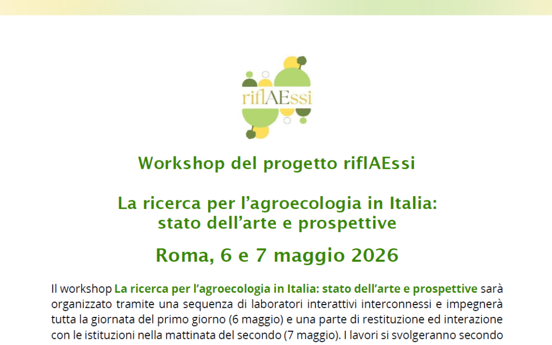 Workshop riflAEssi: “La ricerca per l’agroecologia in Italia: stato dell’arte e prospettive”