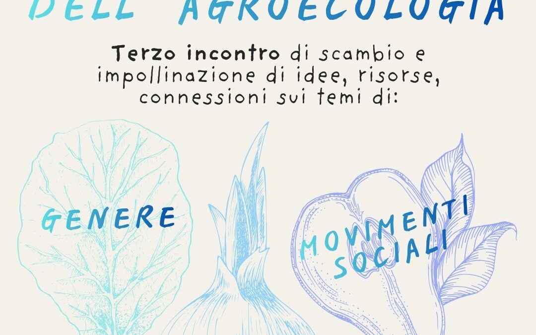 Ruolo politico dell’agroecologia – Terzo incontro il 15 Giugno 2026