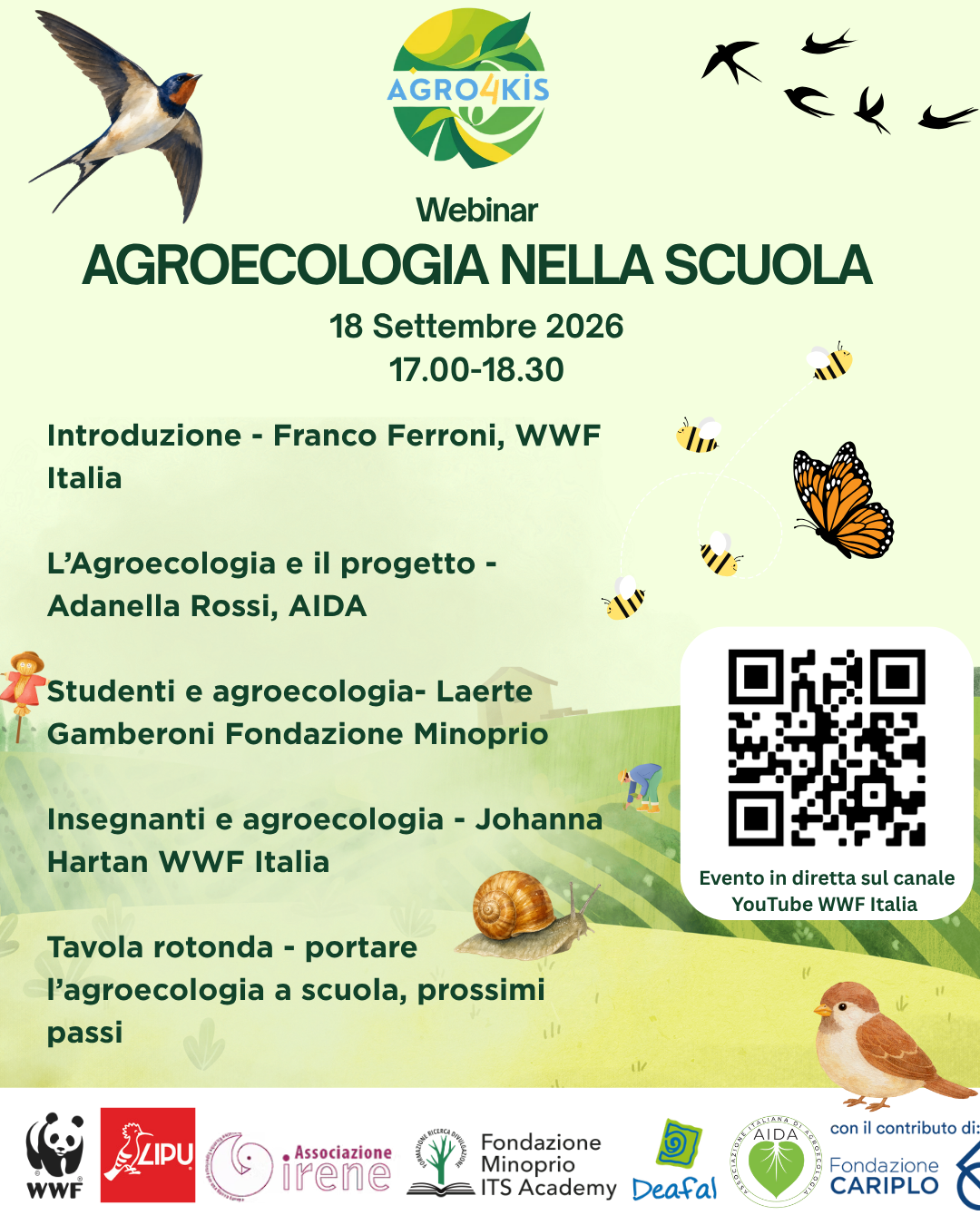 Locandina con programma del webinar Agro4KIS Agroecologia nella scuola, 18 settembre 2026, ore 17.00-18.30: introduzione di Franco Ferroni (WWF Italia); L'agroecologia e il progetto, Adanella Rossi (AIDA); Studenti e agroecologia, Laerte Gamberoni (Fondazione Minoprio); Insegnanti e agroecologia, Johanna Hartan (WWF Italia); tavola rotonda su come portare l'agroecologia a scuola. Evento in diretta sul canale YouTube WWF Italia.