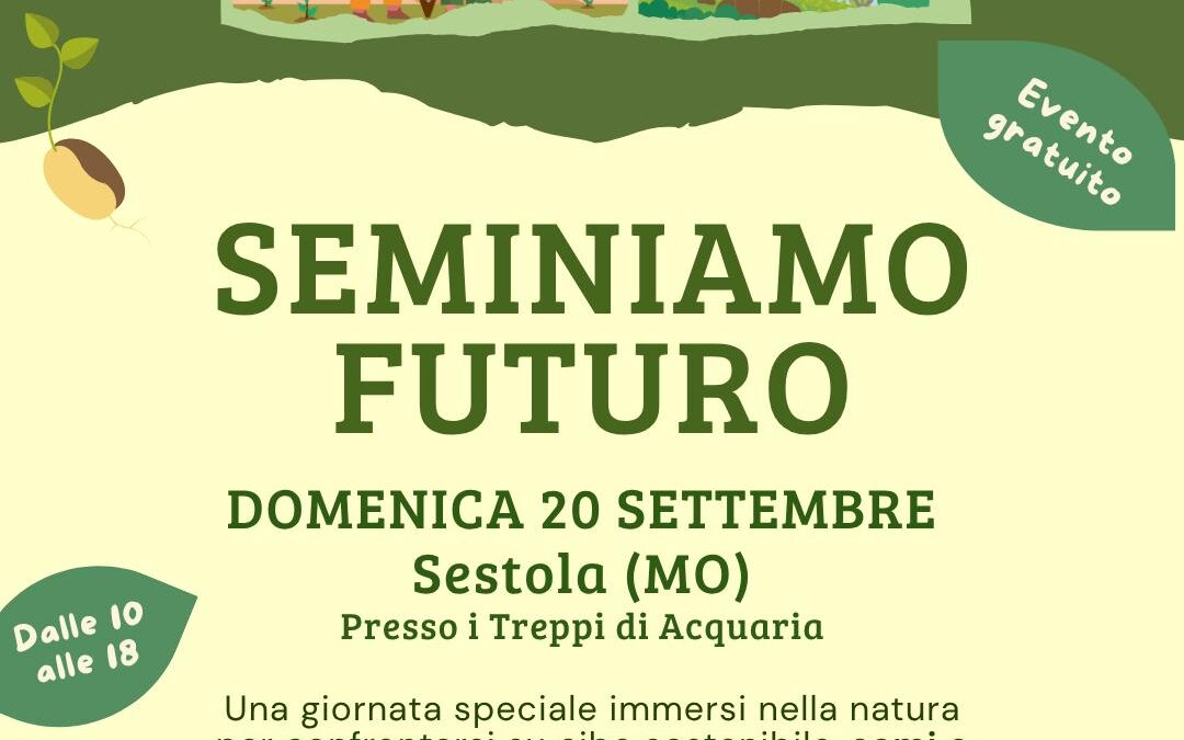 Seminiamo Futuro: una giornata su semi, biodiversità e comunità a Sestola, 20 settembre 2026